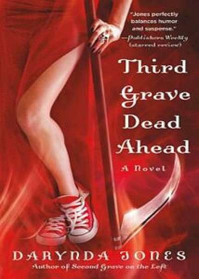 Third Grave Dead Ahead, Paperback/Darynda Jones