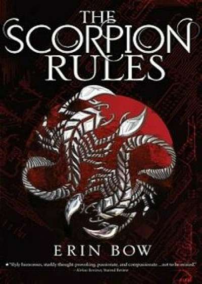 The Scorpion Rules, Paperback/Erin Bow