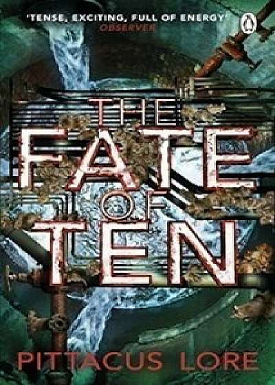 The Fate of Ten/Pittacus Lore