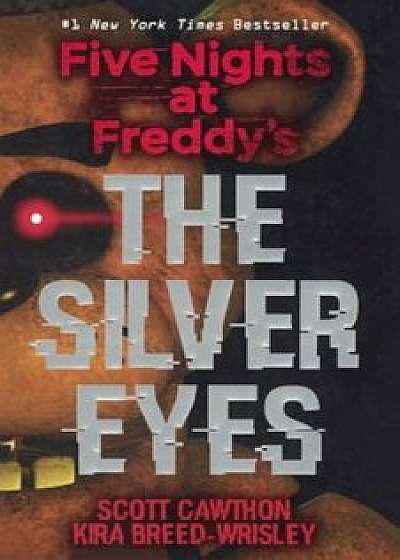 The Silver Eyes, Hardcover/Scott Cawthon