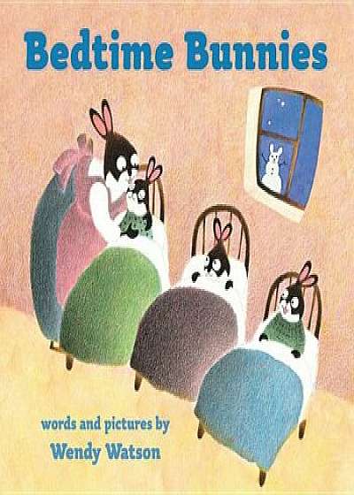 Bedtime Bunnies (Padded Board Book), Hardcover/Wendy Watson