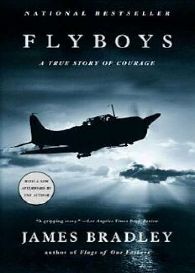 Flyboys: A True Story of Courage, Paperback/James Bradley