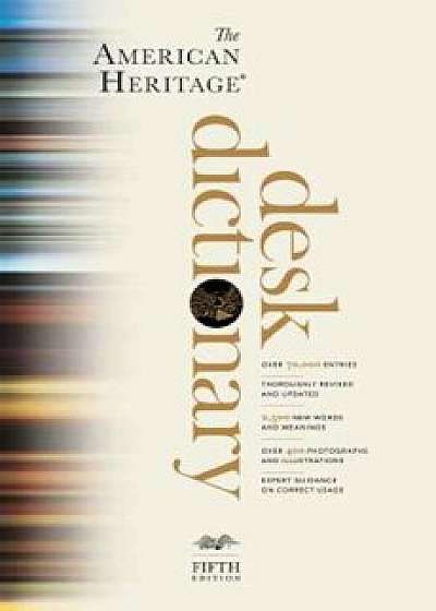 The American Heritage Desk Dictionary, Hardcover/Editors American Heritage Dictionaries
