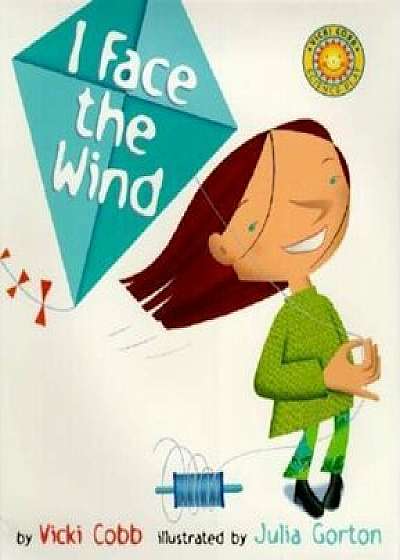 I Face the Wind, Hardcover/Vicki Cobb