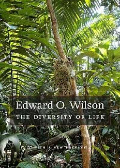 The Diversity of Life: With a New Preface, Paperback (2nd Ed.)/Edward O. Wilson