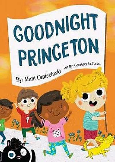Goodnight Princeton, Hardcover/Mimi Omiecinski