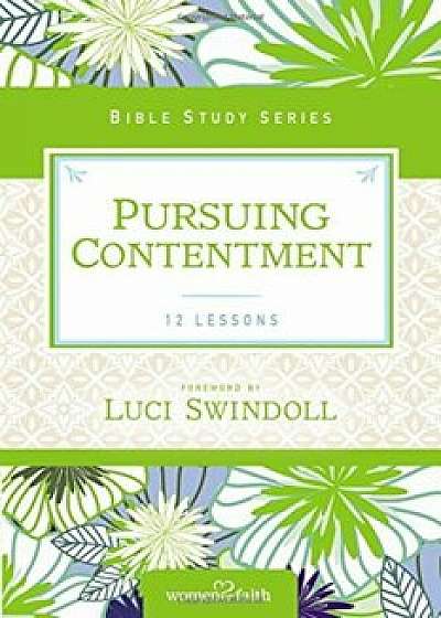 Pursuing Contentment, Paperback/Women of Faith