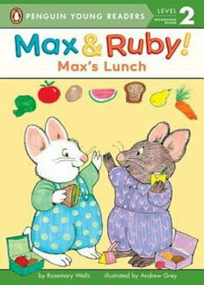 Max's Lunch, Paperback/Rosemary Wells