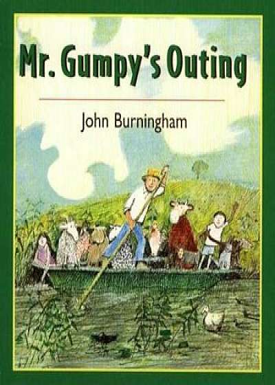 Mr. Gumpy's Outing, Hardcover/John Burningham