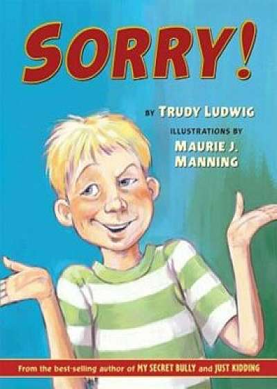 Sorry!, Hardcover/Trudy Ludwig