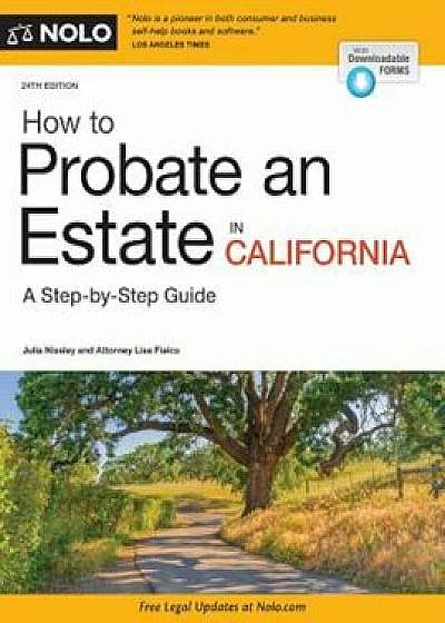 How to Probate an Estate in California, Paperback/Julia Nissley