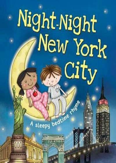 Night-Night New York City, Hardcover/Katherine Sully