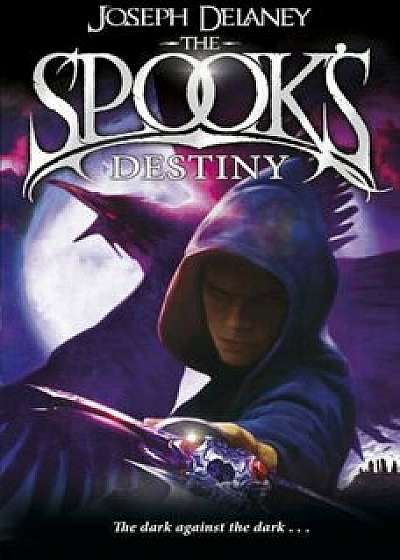 The Spook's Destiny/Joseph Delaney