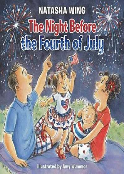 The Night Before the Fourth of July, Paperback/Natasha Wing