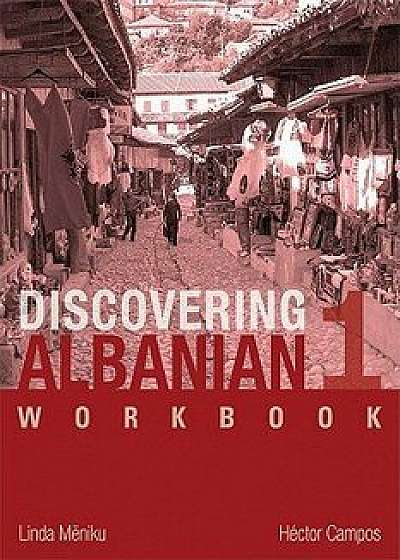 Discovering Albanian I Workbook, Paperback/Linda Meniku