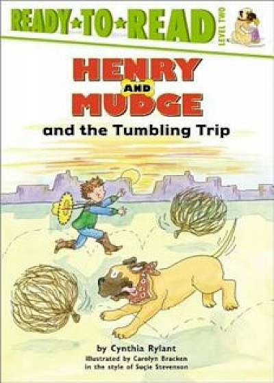 Henry and Mudge and the Tumbling Trip, Paperback/Cynthia Rylant