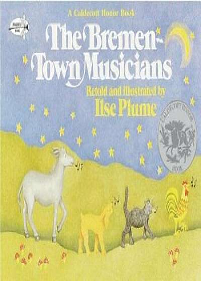 The Bremen-Town Musicians, Paperback/Ilse Plume