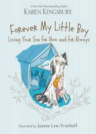 Forever My Little Boy, Hardcover/Karen Kingsbury