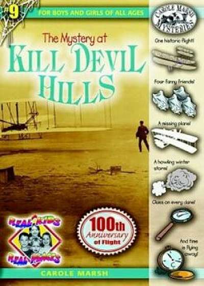 The Mystery at Kill Devil Hills, Paperback/Carole Marsh