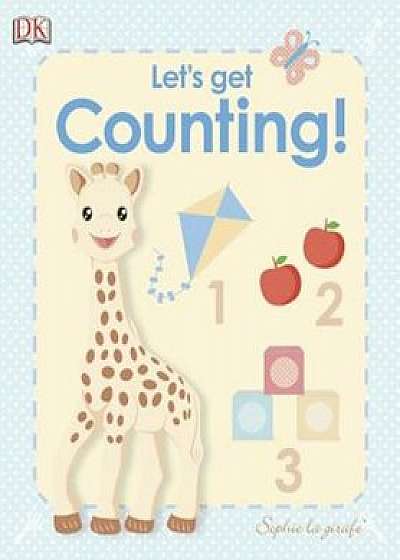 My First Sophie La Girafe: Let's Get Counting!, Hardcover/DK