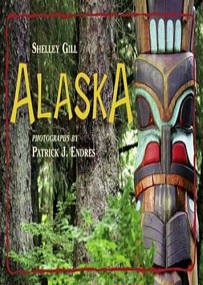 Alaska, Paperback/Shelley Gill
