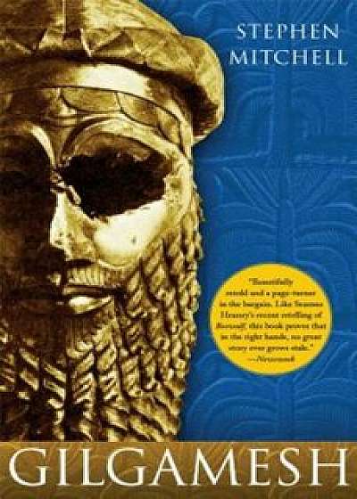 Gilgamesh: A New English Version, Paperback/Stephen Mitchell