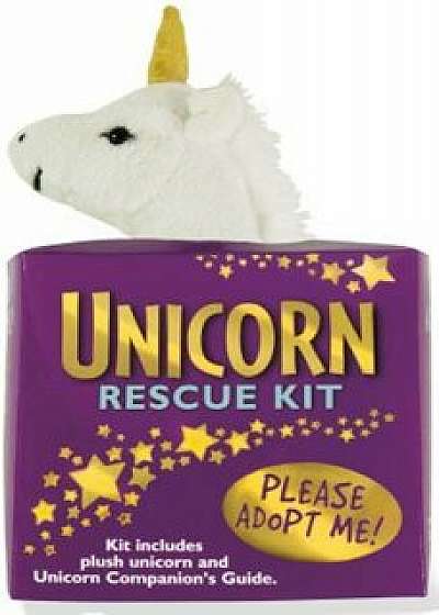 Unicorn Rescue Kit: Kit Includes Plush Unicorn and Unicorn Companion's Guide 'With Unicorn Plush', Hardcover/Talia Levy