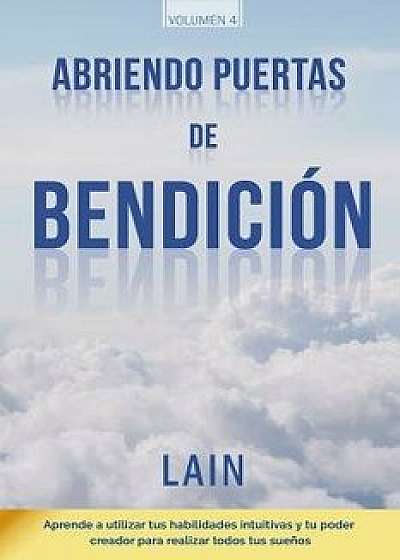 Abriendo Puertas de Bendicion (Spanish), Paperback/Lain Garcia Calvo