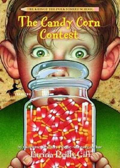 The Candy Corn Contest, Paperback/Patricia Reilly Giff