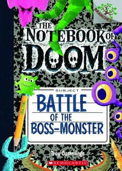 Battle of the Boss-Monster, Hardcover/Troy Cummings