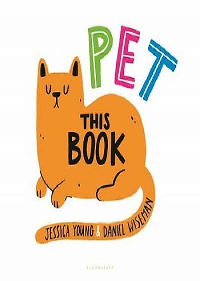 Pet This Book, Hardcover/Jessica Young