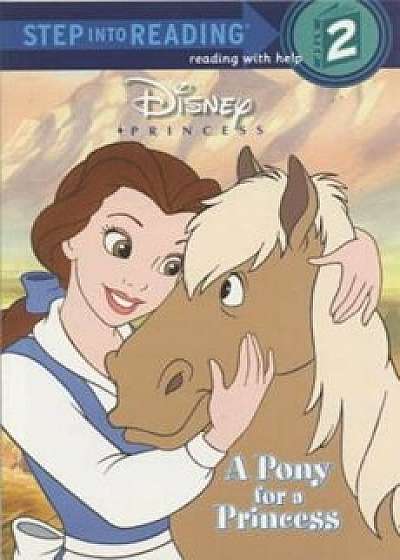 A Pony for a Princess (Disney Princess), Paperback/Andrea Posner-Sanchez