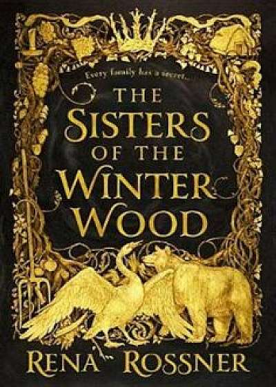 The Sisters of the Winter Wood, Hardcover/Rena Rossner