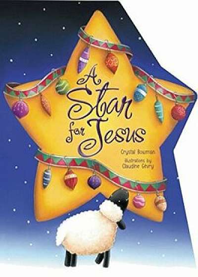 A Star for Jesus, Hardcover/Crystal Bowman