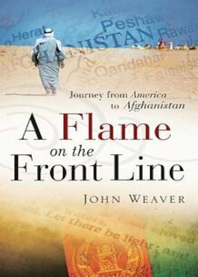 A Flame on the Front Line, Paperback/John Weaver