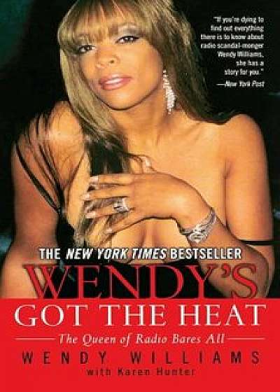 Wendy's Got the Heat, Paperback/Wendy Williams