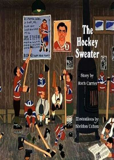 The Hockey Sweater, Hardcover/Roch Carrier