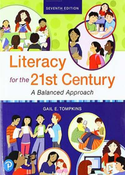 Literacy for the 21st Century: A Balanced Approach, Paperback (7th Ed.)/Gail E. Tompkins