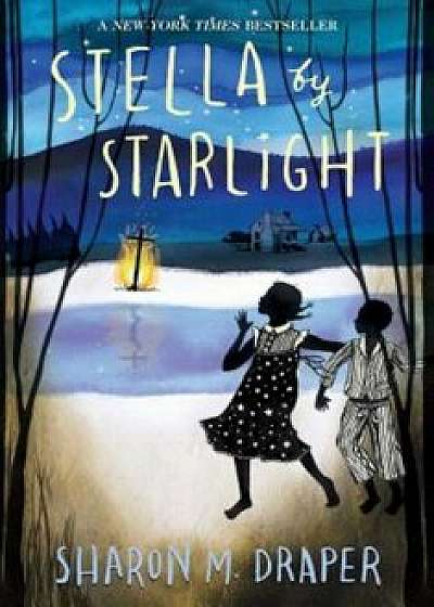 Stella by Starlight, Paperback/Sharon M. Draper