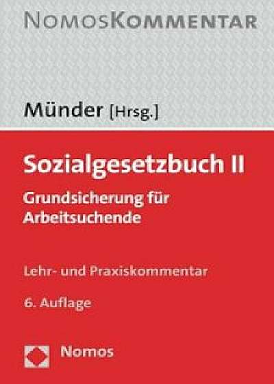 Sozialgesetzbuch II: Grundsicherung Fur Arbeitsuchende, Hardcover/Johannes Munder
