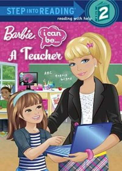 Barbie: I Can Be... a Teacher, Paperback/Mary Man-Kong