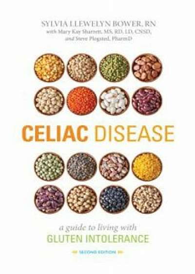Celiac Disease: A Guide to Living with Gluten Intolerance, Paperback/Sylvia Llewelyn Bower Rn