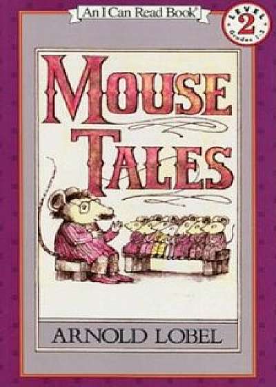 Mouse Tales, Hardcover/Arnold Lobel