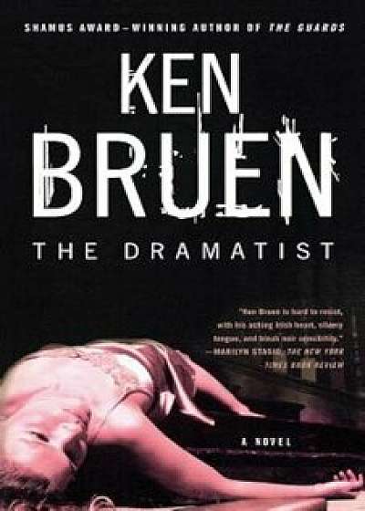 The Dramatist, Paperback/Ken Bruen