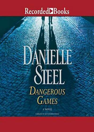 Dangerous Games, Audiobook/Danielle Steel