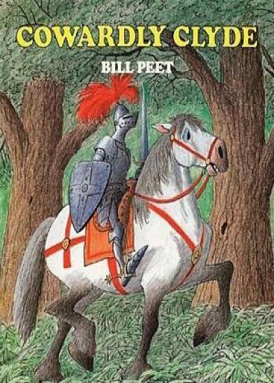 Cowardly Clyde, Paperback/Bill Peet