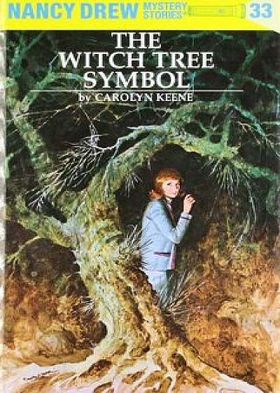 Nancy Drew 33: The Witch Tree Symbol, Hardcover/Carolyn Keene