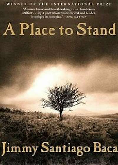 A Place to Stand, Paperback/Jimmy Santiago Baca