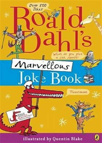 Roald Dahl's Marvellous Joke Book/Roald Dahl