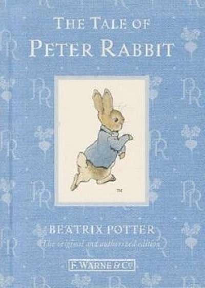 The Tale of Peter Rabbit, Hardcover/Beatrix Potter